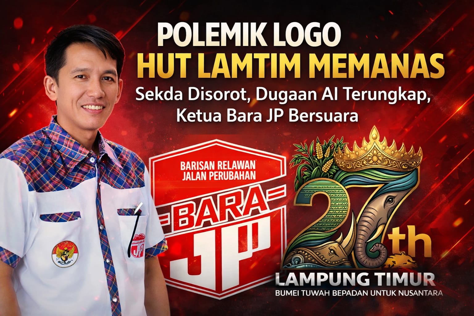 Ketua Bara JP Ikut Bersuara Polemik Logo HUT-Ke 27 Lam-tim Melebar, Sekda Disorot.
